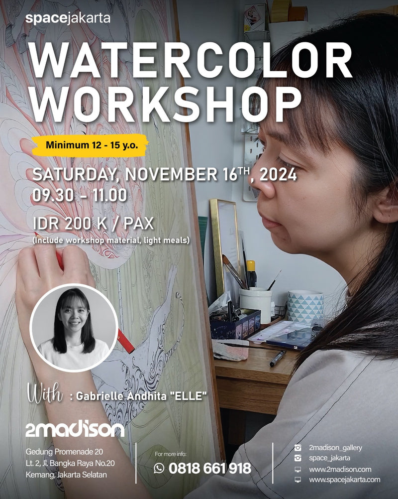 WATERCOLOR WORKSHOP With Gabrielle Andhita "ELLE"